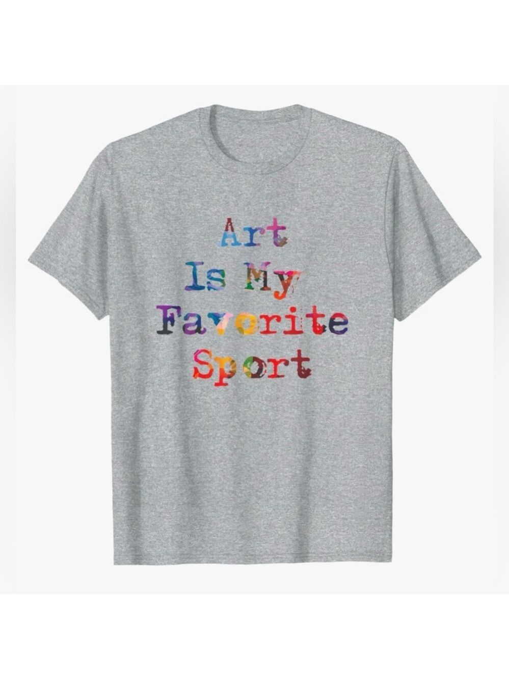 Port Company Art Is My Favorite Sport Graphic Cotton Grey Short Sleeve T Shirt